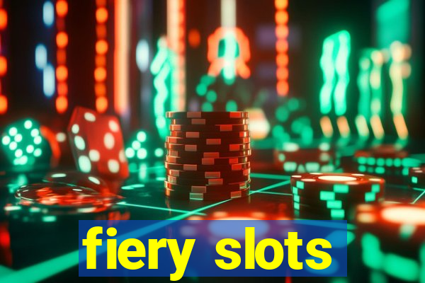 fiery slots